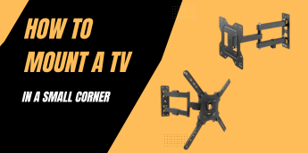 How to Mount a TV in a Small Corner